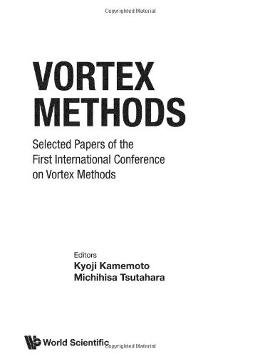 Book Cover Vortex Methods: Selected Papers Of The First International Conference On Vortex Methods