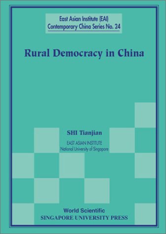 Rural Democracy in China (East Asian Institute Contemporary China, 24)