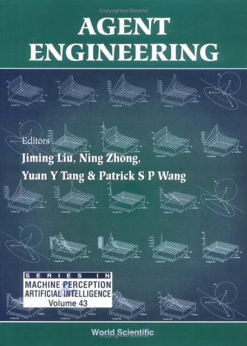 Agent Engineering (Series in Machine Perception and Artificial Intelligence, 43) (v. 43)
