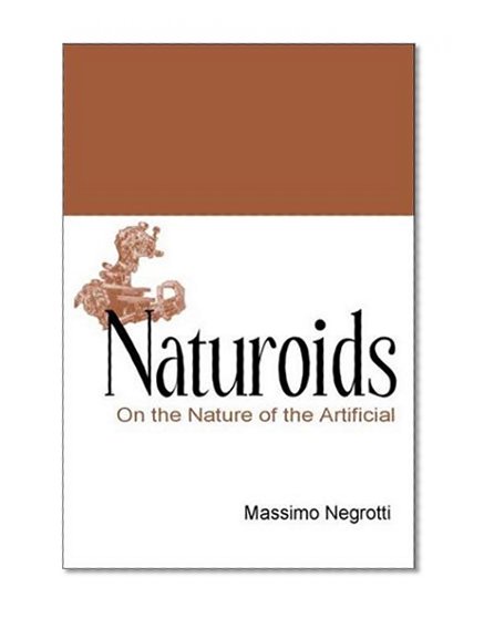 Naturoids: On the Nature of the Artificial