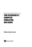Time Reversibility, Computer Simulation, And Chaos (Nonlinear Dynamics)