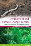 Environment and Climate Change in Asia: Ecological Footprints and Green Prospects