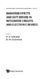 Radiation Effects And Soft Errors In Integrated Circuits And Electronic Devices (Selected Topics in Electronics and Systems)