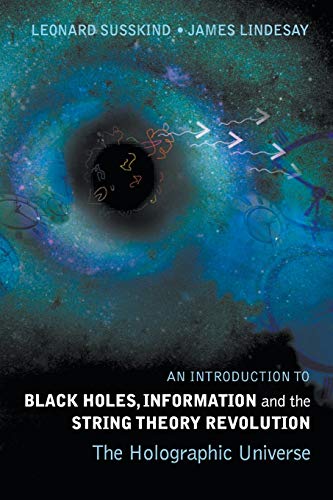 Book Cover Introduction To Black Holes, Information And The String Theory Revolution, An: The Holographic Universe