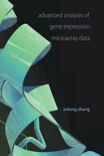 Book Cover Advanced Analysis Of Gene Expression Microarray Data (Science, Engineering, and Biology Informatics)