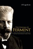 Enigma Of Ferment, The: From The Philosopher's Stone To The First Biochemical Nobel Prize