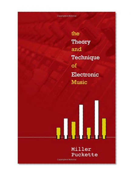 Book Cover The Theory and Technique of Electronic Music