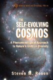 The Self-Evolving Cosmos : A Phenomenological Approach To Nature's Unity-In-Diversity (Series on Knots and Everything (Paperback))