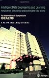 Intelligent Data Engineering and Learning (IDEAL 98): Perspectives on Financial Engineering and Data Mining