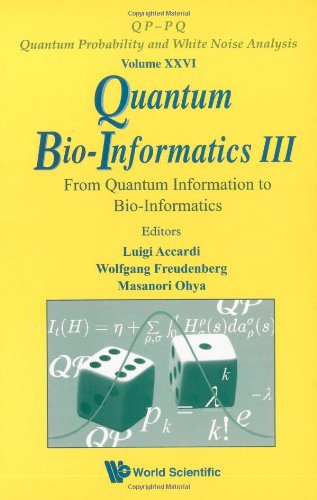 Quantum Bio-Informatics III: From Quantum Information to Bio-Informatics (QP-PQ: Quantum Probability and White Noise Analysis)