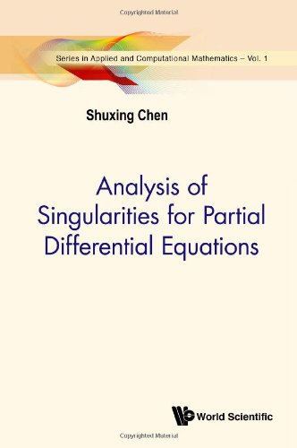 Analysis of Singularities for Partial Differential Equations (Series in Applied and Computational Mathematics, Vol. 1)