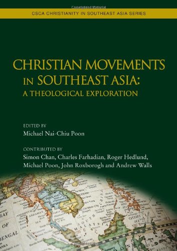 Christian Movements in Southeast Asia: A Theological Exploration