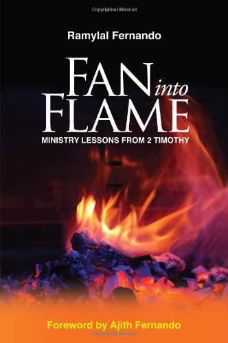 Fan into Flame -- Ministry Lessons from 2 Timothy