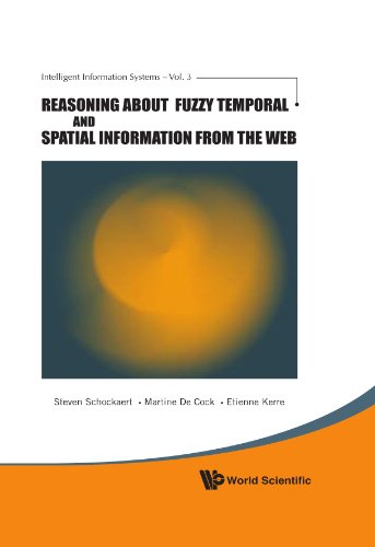 Reasoning About Fuzzy Temporal and Spatial Information from the Web (Intelligent Information Systems)