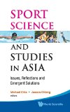 Sport Science and Studies in Asia: Issues, Reflections and Emergent Solutions