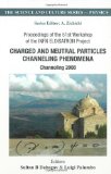 Charged and Neutral Particles Channeling Phenomena: Channeling 2008, Proceedings of the 51st Workshop of the INFN ELOISATRON Project (The Science and Culture Series - Physics)