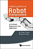 Adaptive Control of Robot Manipulators: A Unified Regressor-free Approach