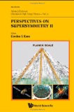 Perspectives on Supersymmetry II (Advanced Series on Directions in High Energy Physics)