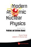 Modern Atomic and Nuclear Physics: Problems and Solutions Manual