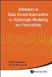 Advances in Data-Based Approaches for Hydrologic Modeling and Forecasting