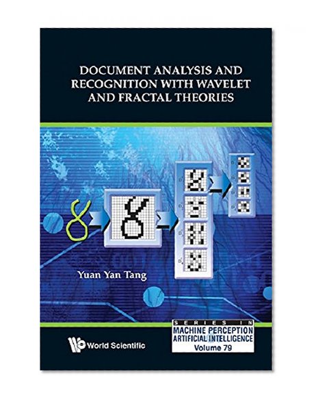 Document Analysis And Recognition With Wavelet And Fractal Theories (Series in Machine Perception and Artificial Intelligence)