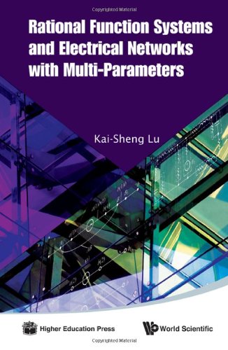 Rational Function Systems and Electrical Networks with Multi-Parameters