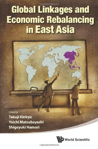 Global Linkages and Economic Rebalancing in East Asia