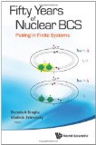 Fifty Years of Nuclear BCS - Pairing in Finite Systems