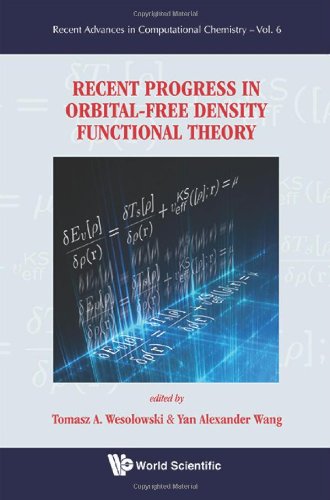 Recent Progress in Orbital-free Density Functional Theory (Recent Advances in Computational Chemistry)
