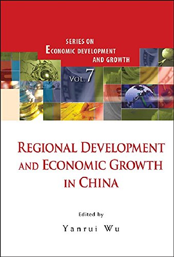 Regional Development and Economic Growth in China (Series on Economic Development and Growth)