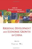 Regional Development and Economic Growth in China (Series on Economic Development and Growth)