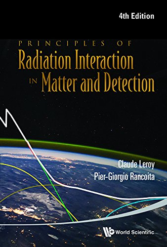 Book Cover Principles of Radiation Interaction in Matter and Detection (4th Edition)