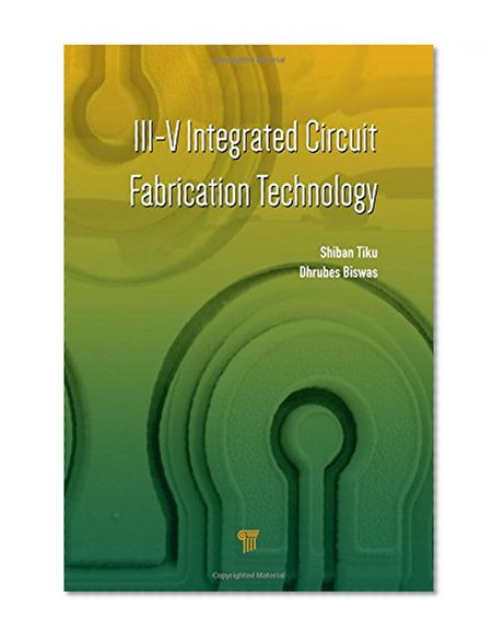 Book Cover III-V Integrated Circuit Fabrication Technology