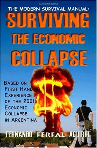 Book Cover The Modern Survival Manual: Surviving the Economic Collapse