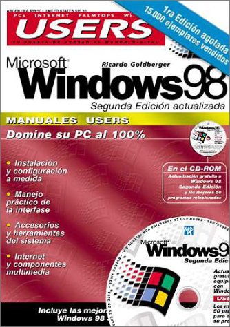MS Windows 98 Segunda Edicion Manual del Usuario con CD-ROM: Manuales Users, en Espanol / Spanish (PC Users; La Computacion Que Entienden Todos) (Spanish Edition)