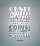 Coins and Paper Money of the Republic of Estonia 1991-2010