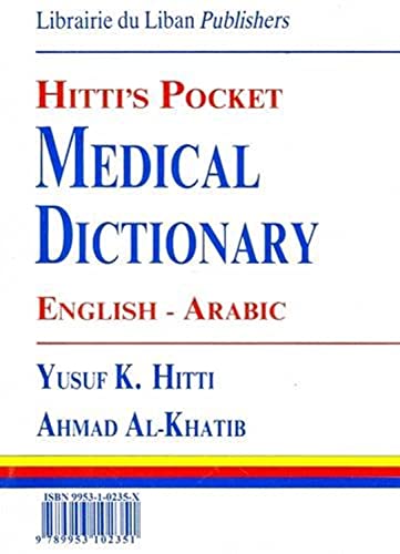 Hitti's Pocket Medical Dictionary English-Arabic