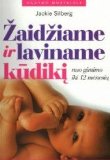 Zaidziame ir laviname kudiki