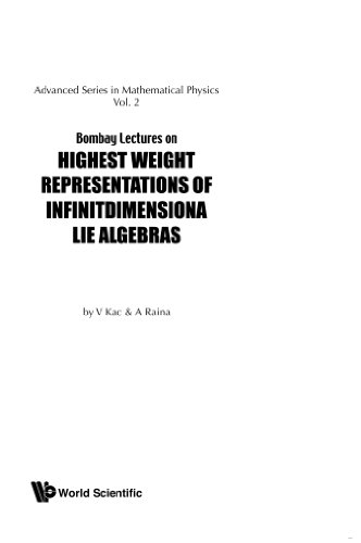 Book Cover Highest Weight Representations Of Infinite Dimensional Lie Algebra (Advanced Series in Mathematical Physics)