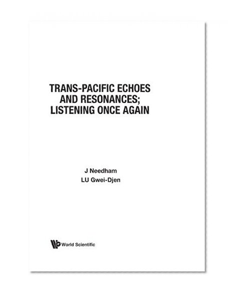 Book Cover Trans-Pacific Echoes And Resonances; Listening Once Again