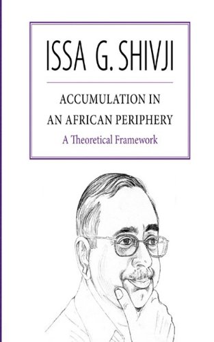 Accumulation in an African Periphery. A Theoretical Framework