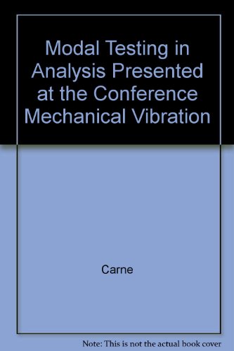 Modal Testing in Analysis Presented at the Conference Mechanical Vibration