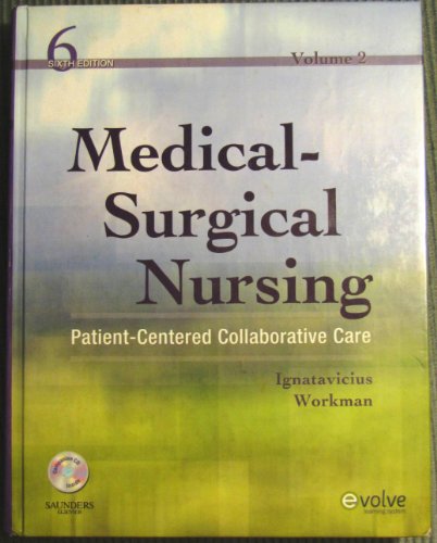 Medical-Surgical Nursing, Patient-Centered Collaborative Care Volume 2 (Volume 2)
