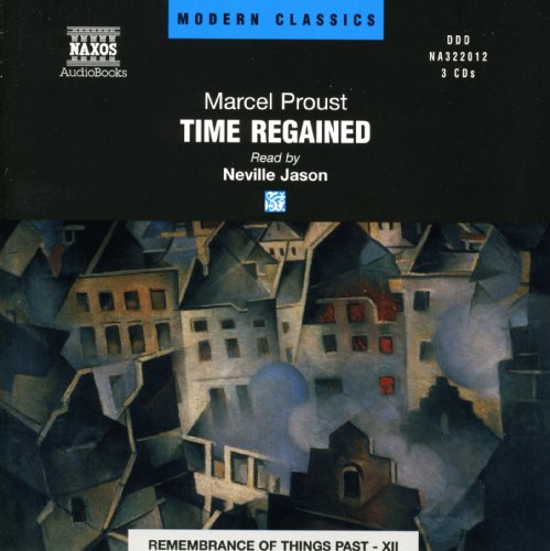 Time Regained: Remembrance of Things Past Xii