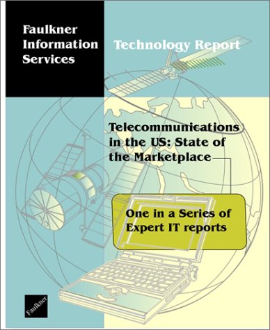 Telecommunications in the US: State of the Marketplace