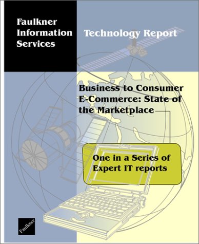 Business to Consumer E-Commerce: State of the Marketplace