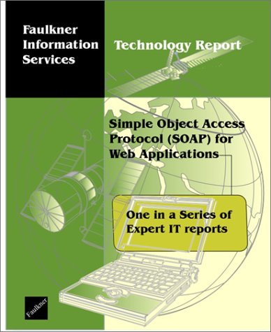 Simple Object Access Protocol (SOAP) for Web Applications