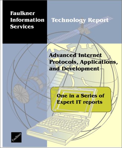 Advanced Internet Protocols, Applications, and Developments