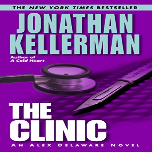 The Clinic: An Alex Delaware Novel