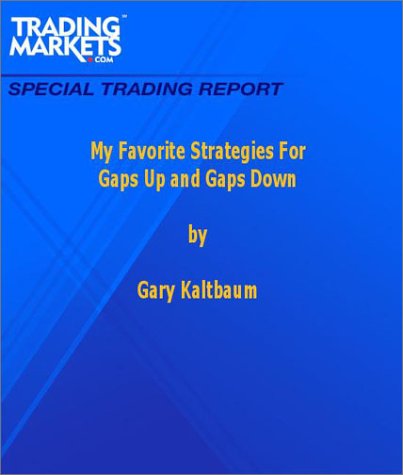 My Favorite Strategies For Gaps Up And Gaps Down